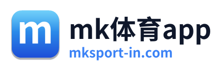 mk体育app